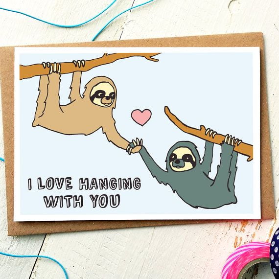 Cute Sloth Card "I Love Hanging With You" Greeting Card Perfect for Friends, Love Notes, or Just Because Blank Inside Includes Envelope