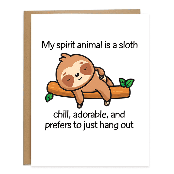 Cute Sloth Greeting Card "My Spirit Animal is a Sloth" Perfect for Relaxation and Chill Vibes Envelope Included, Blank Inside