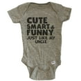 thumbnail image 1 of Cute Smart And Funny Like My Uncle Funny Baby Bodysuit - Grey, 1 of 2