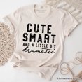 thumbnail image 1 of Cute Smart and a Little Bit Dramatic T-Shirt, Funny Minimalist Tee, 1 of 10