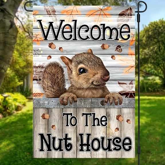 Cute Squirrel Welcome to The Nut House Fall Garden Flag, 1pc, 12 x 18 Inch, flagpole not included, Waterproof Fade Resistant, Autumn Farmhouse Home Yard Outdoor Decoration for Porch Lawn
