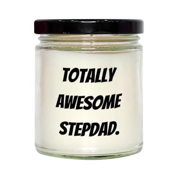 Cute Stepdad Scent Candle, Totally Awesome Stepdad, Gifts for Dad, Present from Daughter, for Stepdad, Scented Candles, New Scent, Candle Gift, Scented Candle