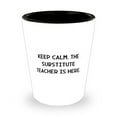thumbnail image 1 of Cute Substitute teacher Gifts, Keep Calm. The Substitute, Birthday Gifts, Shot Glass For Substitute teacher from Team Leader, Gifts for teachers, Teacher appreciation gifts, Thank you gifts for, 1 of 1