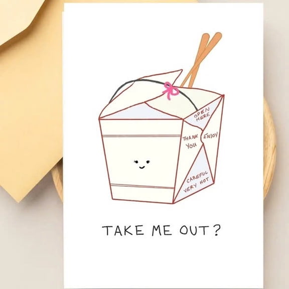 Cute Takeout Food Card Take Me Out? Design Perfect for Invitations, Thank You Notes, or Just Because Blank Inside, Envelope Included