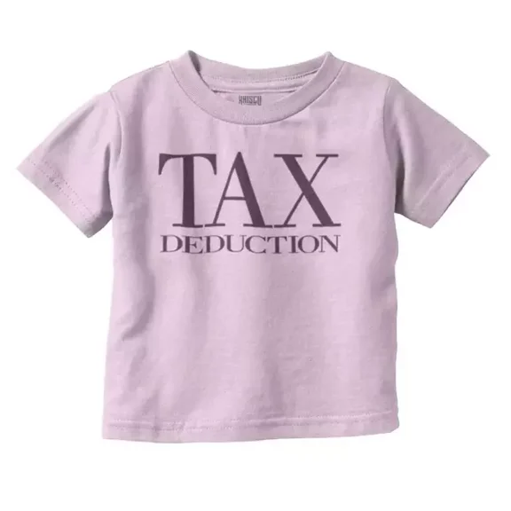 Cute Tax Deduction Funny Outfit Shower Gift Toddler T Shirt TODDLER SHORT SLEEVE TEE BELLA CANVAS 3001T