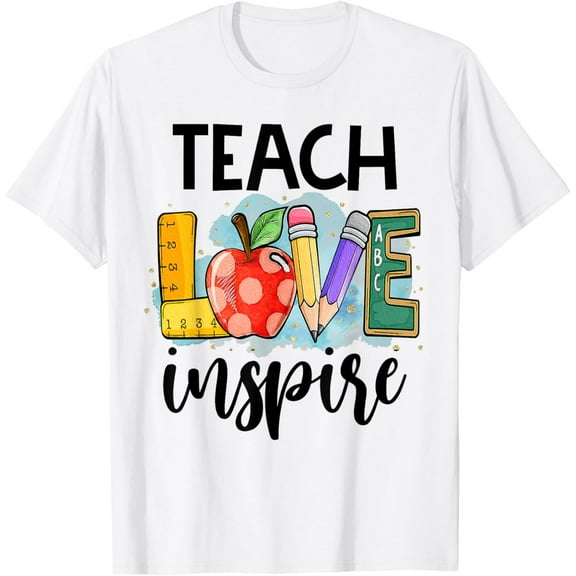 Cute Teach Love And Inspire Graphic T-Shirt