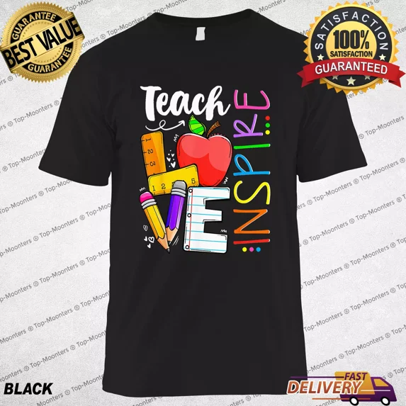Cute Teach Love And Inspire Men Women Teacher Funny Gift T-Shirt, Tee Gift Up to size 4XL