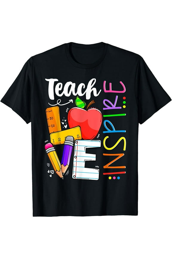 Cute Teach Love And Inspire Men Women Teacher T-Shirt
