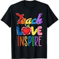 thumbnail image 1 of Cute Teach-Love Inspire Love and Learning Teacher T-Shirt, 1 of 4