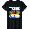 thumbnail image 1 of Cute Test Mode Testing Shirts for Women Teachers T-Shirt, 1 of 3