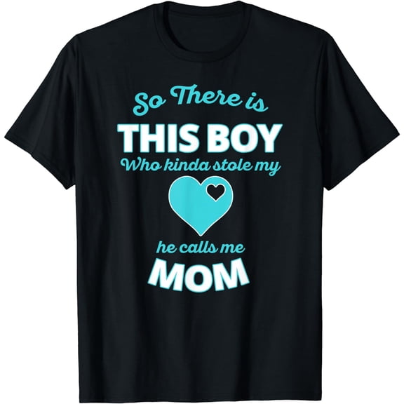 Cute This Boy Stole My Heart He Calls Me Mom T-Shirt