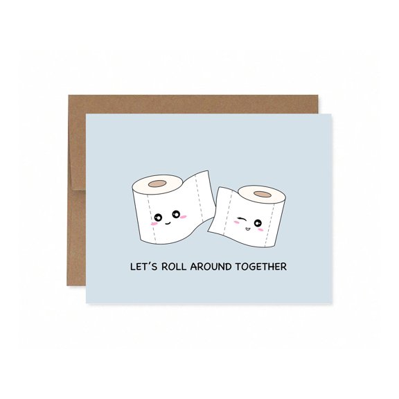 Cute Toilet Paper Card "Lets Roll Around Together" Design Envelope Included, Blank Inside Perfect Greeting Card for Friends, Humor, or Just Because