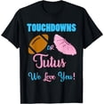 thumbnail image 1 of Cute Touchdowns or Tutus gender reveal for mom and dad T-Shirt, 1 of 4