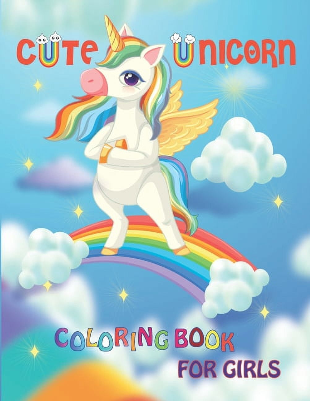Cute Unicorn Coloring Book for Girls: A Fantasy Coloring Book with Cute ...