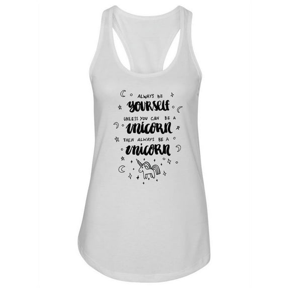 Cute Unicorn Quote Design Tank Women -Image by Shutterstock, Female Large