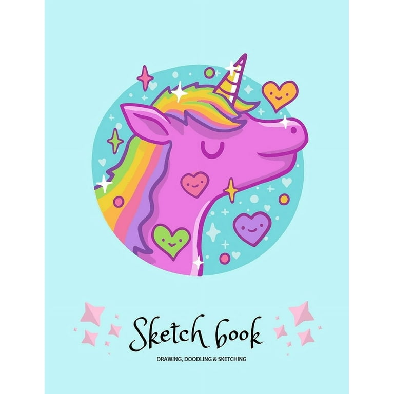 Cute Unicorn: Sketchbook For Girls: A Large Unicorn NoteBook W 100+ Pages  Of 8.5 X 11 Blank Paper: For Artists To Drawing, Doodling Or Sketching  And