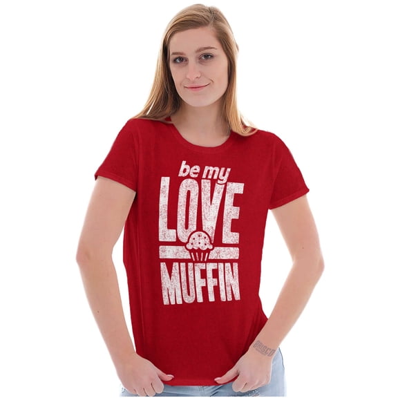 Cute Valentines Day Be My Love Muffin Womens Fitted Plus Size Graphic Tee Brisco Brands 2X