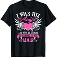 thumbnail image 1 of Cute Was His Angel And Now He Is Mine Memory Of My Dad Gift T-Shirt, 1 of 3