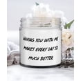 thumbnail image 1 of Cute Wife, Having you with me makes every day so much better, Wife Candle From Husband, 1 of 2