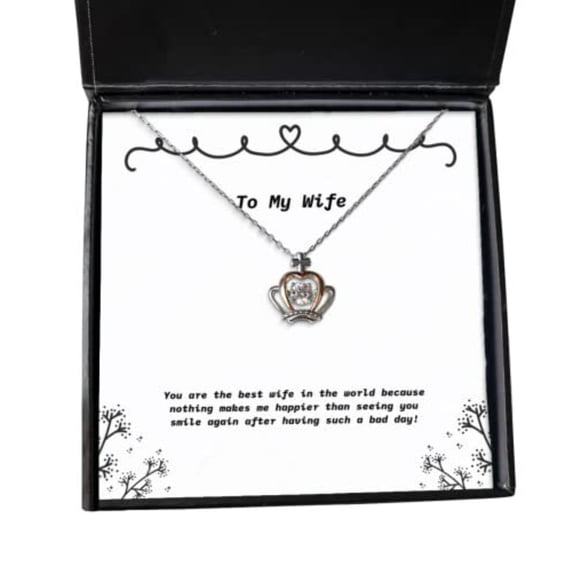 Cute Wife, You are The Best Wife in The World Because Nothing Makes me Happier Than Seeing!, Holiday Crown Pendant Necklace for Wife