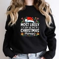 thumbnail image 1 of Cute Xmas Most Likely To Wake Up First On Christmas Funny Holiday Graphic SW12560 Unisex Sweatshirt, Up to Size 5XL, 1 of 2