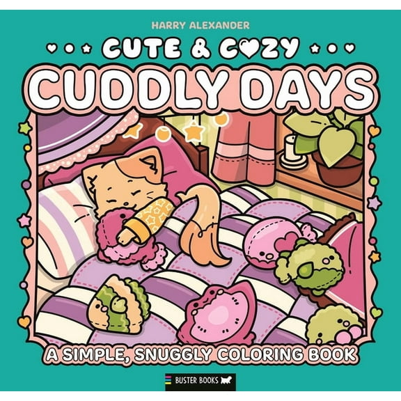 Cute & Cozy Cute & Cozy: Cuddly Days: A Simple, Snuggly Coloring Book, Book 1, (Paperback)