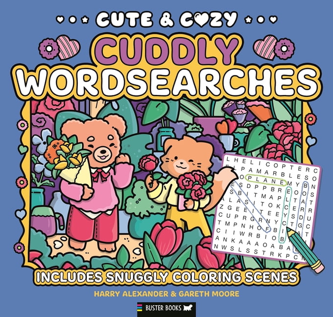 Cute & Cozy Cute & Cozy Cuddly Wordsearches: Includes Snuggly Coloring Scenes, Book 9, (Paperback)