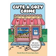 Cute and Cozy Crime 25 Mini Mysteries to Solve Paperback