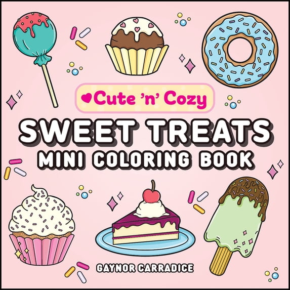 Cute and Cozy Sweet Treats Mini Coloring Book, (Paperback)