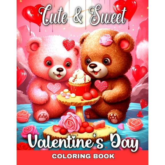 Cute and Sweet Valentine's Day Coloring Book: Valentine's Day Coloring Pages with Lovely Designs for Adults and Teens, (Paperback)