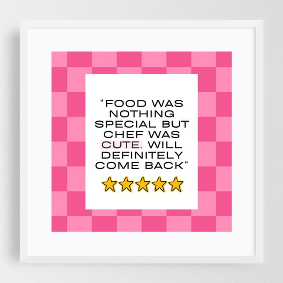 Cute chef_pink - Typography Quote Humor Restaurant Decor Kitchen Decor Pop Art Modern Art White Framed Wall Art Print 8 x 8 inches