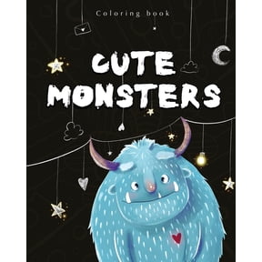 Cute monsters coloring book: coloring book for adults, teens, kids, family (Paperback)