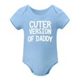 thumbnail image 1 of Cuter Version of Daddy - Baby Clothes - Funny Newborn Bodysuit Outfits for Boys And Girls Sky Blue-style 3months, 1 of 7