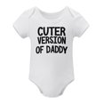 thumbnail image 1 of Cuter Version of Daddy - Baby Clothes - Funny Newborn Bodysuit Outfits for Boys And Girls White-style-1 18months, 1 of 7
