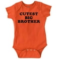 thumbnail image 1 of Cutest Big Brother Older Bro Bodysuit Jumper Boys Infant Baby Brisco Brands 12M, 1 of 6