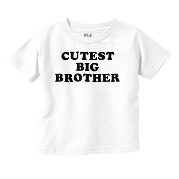 Cutest Big Brother Older Bro Youth T Shirt Tee Boys Infant Toddler Brisco Brands 4T
