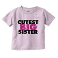 thumbnail image 1 of Cutest Big Sister Sibling Family Youth T Shirt Tee Girls Infant Toddler Brisco Brands 18M, 1 of 5