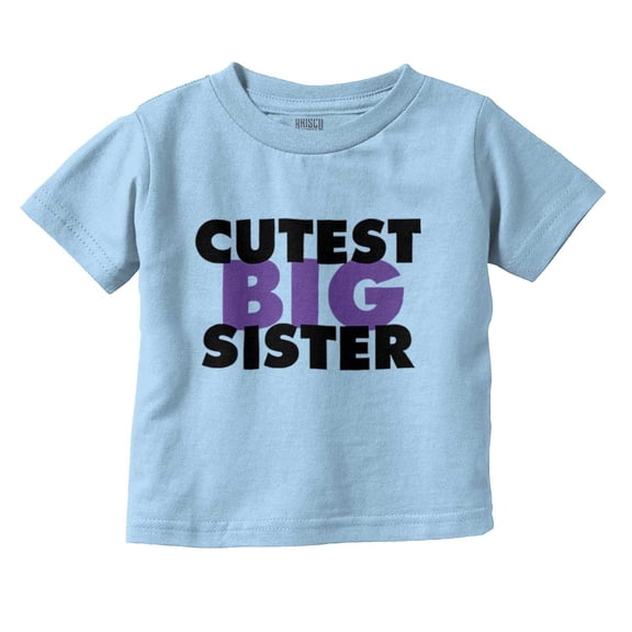 Cutest Big Sister Sibling Family Youth T Shirt Tee Girls Infant Toddler Brisco Brands 2T