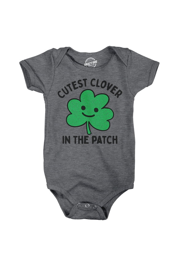 Cutest Clover In The Patch Baby Bodysuit Funny Sarcastic St Patricks Day Jumper for Infants