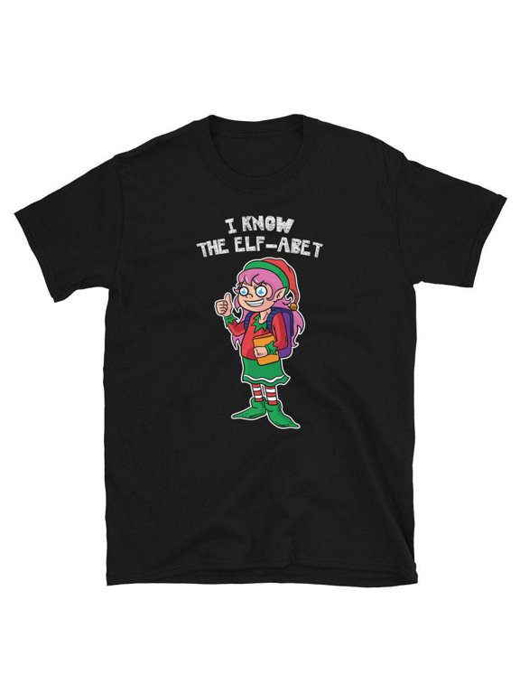 Cutest Elf In The Patch School Kid I Know The Elf-abet ABC Christmas Elves Girl Gift Unisex T-Shirt Men Women