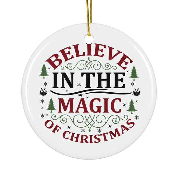 Cutesy Believe In Magic Magical Season Treasure For Gifts And Surprises Hanging Round Ornament