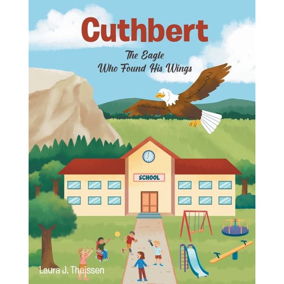 Cuthbert: The Eagle Who Found His Wings, (Paperback)