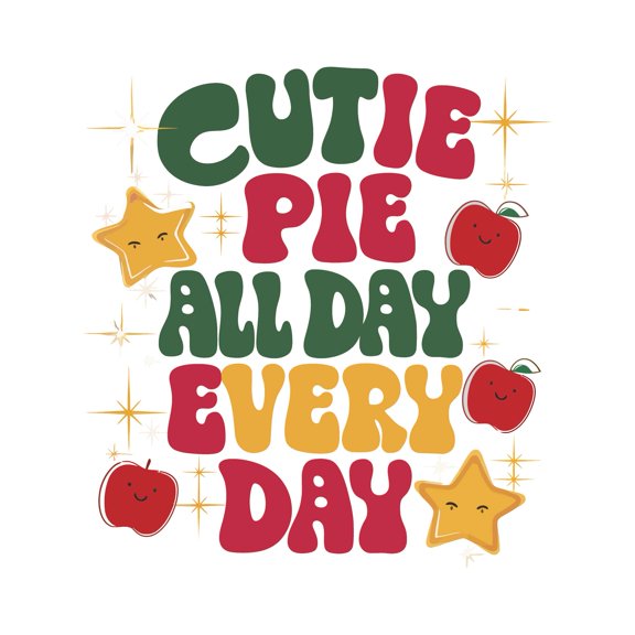 Cutie Pie All Day Every Day Charming Sweet Adorable Precious Quote Wall Art Sticker Designs Vinyl Stickers For Home House Walls Rooms Windows Bedroom Decoration Size (26x26 inch)