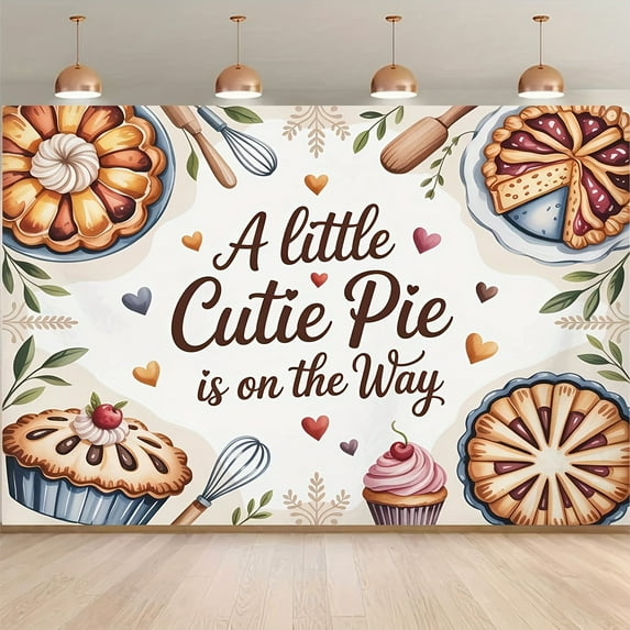 Cutie Pie Baby Shower Backdrop A Little Cutie Pie is on the Way Photography Background Cupcake Pie Pastry Sweet Dessert Theme Baby Shower Party Decorations Banner Photo Booth Props
