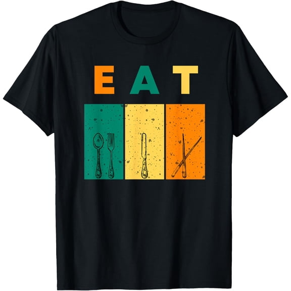 Cutlery EAT Spoon Fork Knife Spreader Flatware Spread Chopstick Tableware T-Shirt