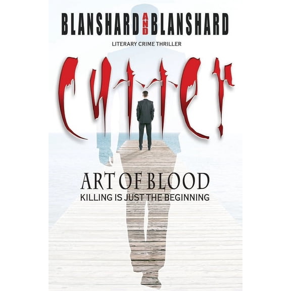 Cutter: Art Of Blood. Literary Crime Thriller: Killing Is Just The Beginning, (Paperback)