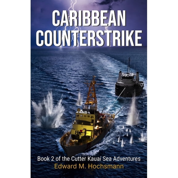 Cutter Kauai Sea Adventures Caribbean Counterstrike, Book 2, (Paperback)