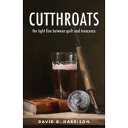 Cutthroats the tight line between guilt and innocence, Paperback
