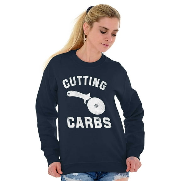 Cutting Carbs Pizza Cutter Foodie Sweatshirt for Men or Women Brisco Brands X