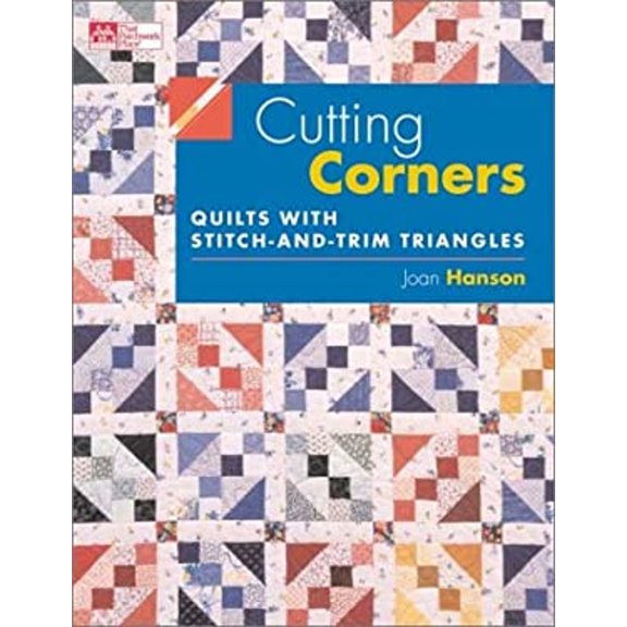 Pre-Owned Cutting Corners: Quilts with Stitch-And-Trim Triangles (Paperback) 1564774740 9781564774743